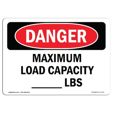 Signmission Safety Sign, OSHA Danger, 5" Height, Maximum Load Capacity lbs, Landscape OS-DS-D-57-L-1771
